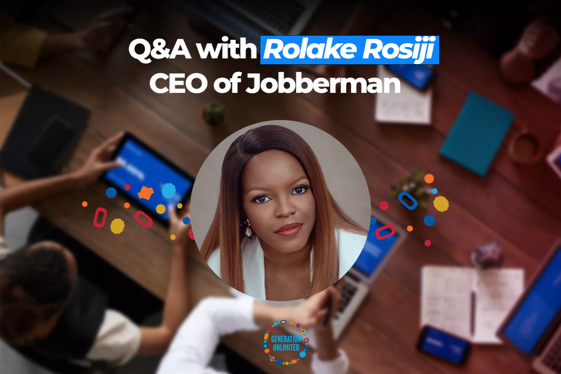 Rolake Rosiji portrait on a graphic saying "Q&A with Rolake Rosiji, CEO of Jobberman"